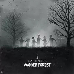 Latentek - Wander Forest