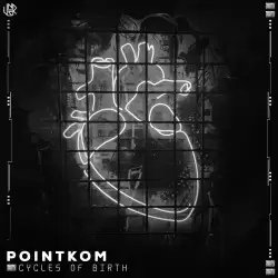 PointKom - Cycles Of Birth