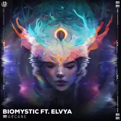 Biomystic - Arcane (ft. Elvya)