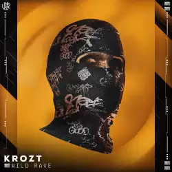 Krozt - Wild Rave