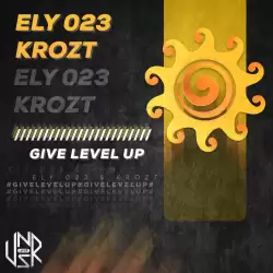 Ely 023 & Krozt - Give...